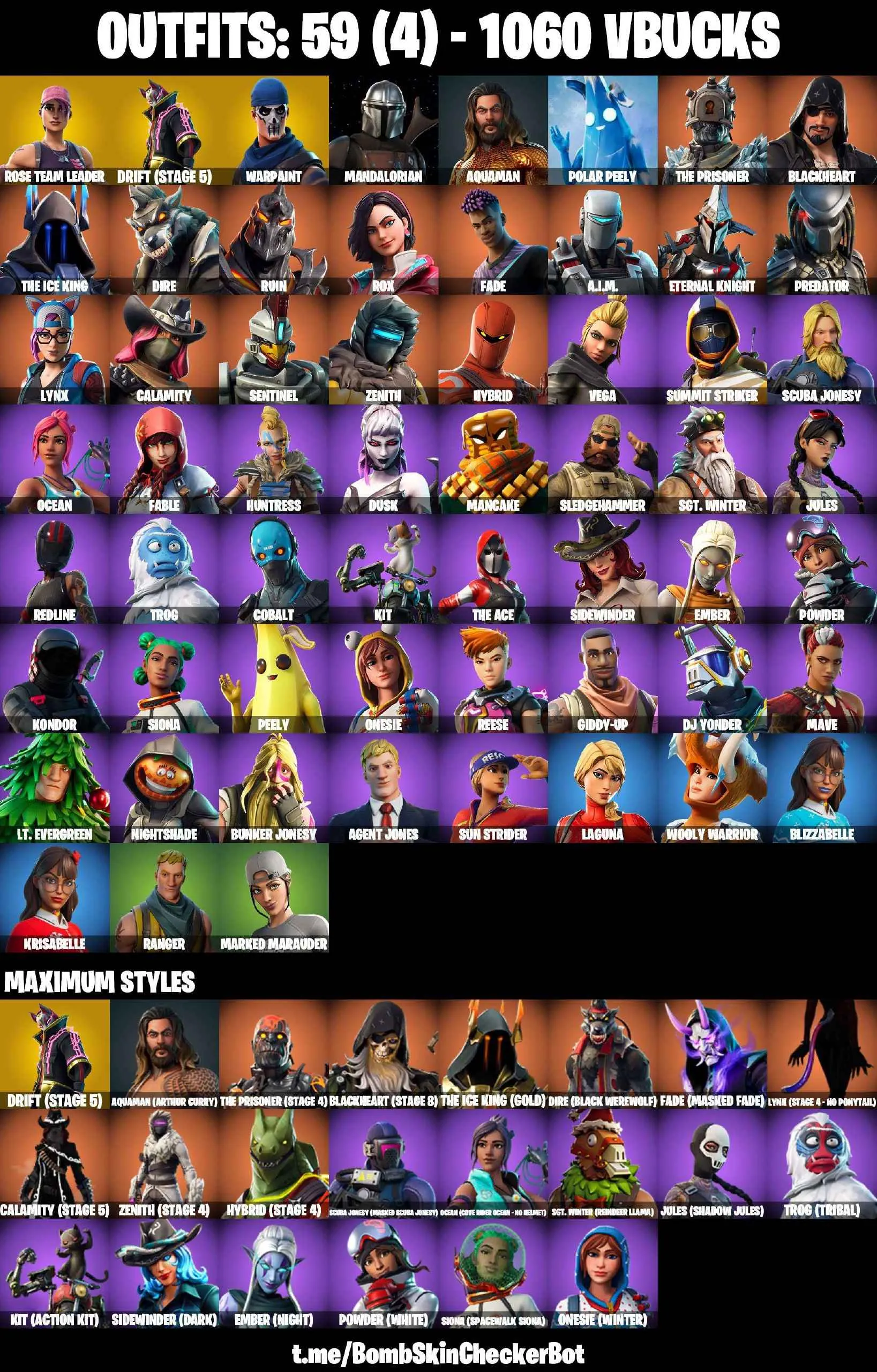 ❤️59 SKINS❤️OG STW❤️MANDALORIAN❤️PREDATOR❤️JULES(MAX)❤️ONESIE(MAX)❤️DRIFT(STAGE 5)❤️CALAMITY(STAGE 5)❤️LYNX(STAGE 4)❤️ZENITH(STAGE 4)❤️HYBRID(STAGE 4)❤️BLACKHEART(STAGE 8)❤️DIRE(MAX)❤️PEELY❤️MARKED MARAUDER❤️ICE BREAKER❤️PEPPERMINT PICK❤️TAKE THE ELF❤️