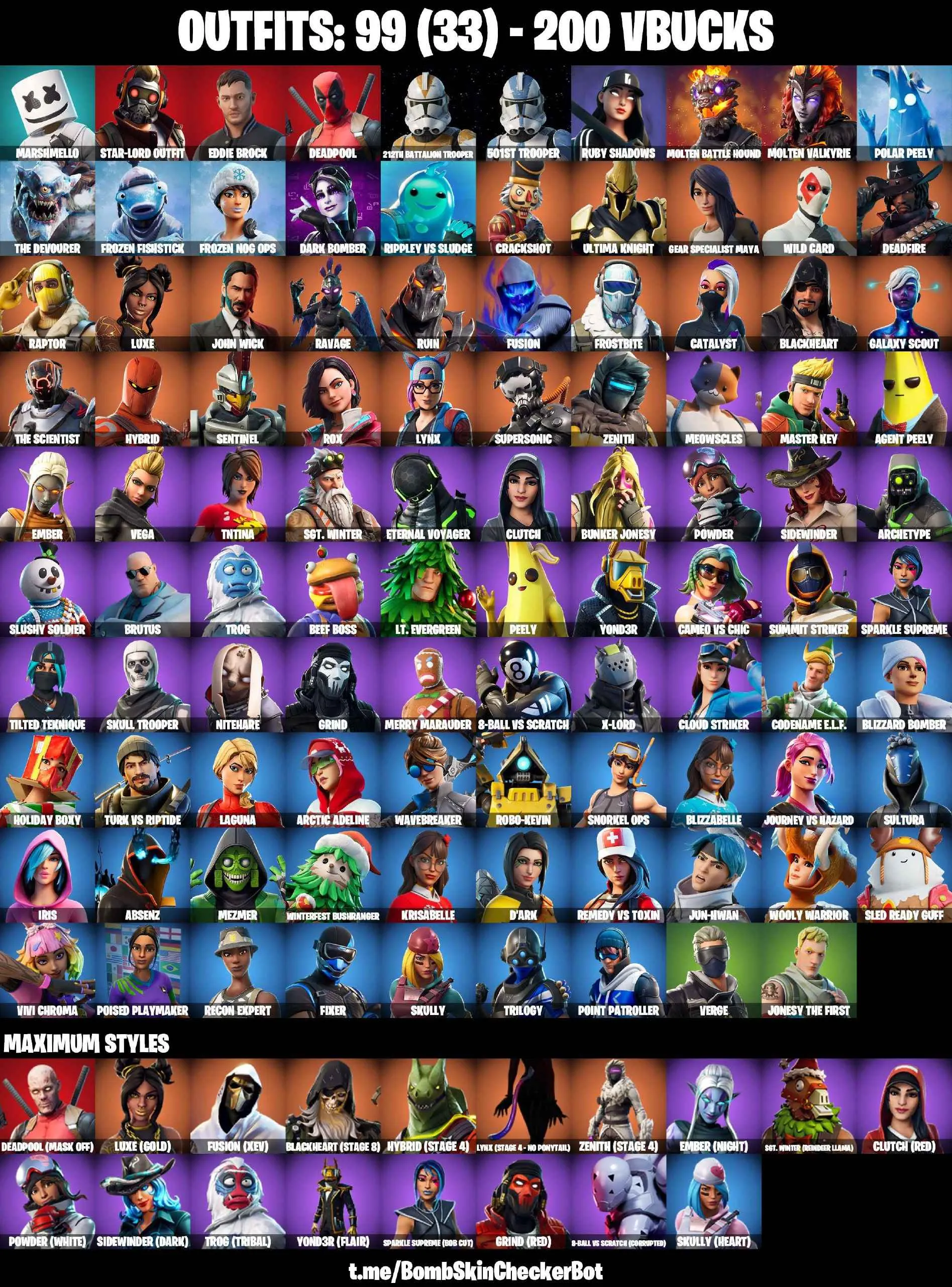 ❤️99 SKINS❤️JOHN WICK❤️SKULL TROOPER❤️212TH BATTALION TROOPER❤️501ST TROOPER❤️WINDMILL FLOSS❤️INTRODUCING❤️MAYA❤️LYNX(STAGE 4)❤️HYBRID(STAGE 4)❤️ZENITH(STAGE 4)❤️BLACKHEART(STAGE 8)❤️8-BALL(MAX)❤️AGENT PEELY❤️MERRY MARAUDER❤️VERGE❤️REAPER❤️PEPPERMINT PICK❤️