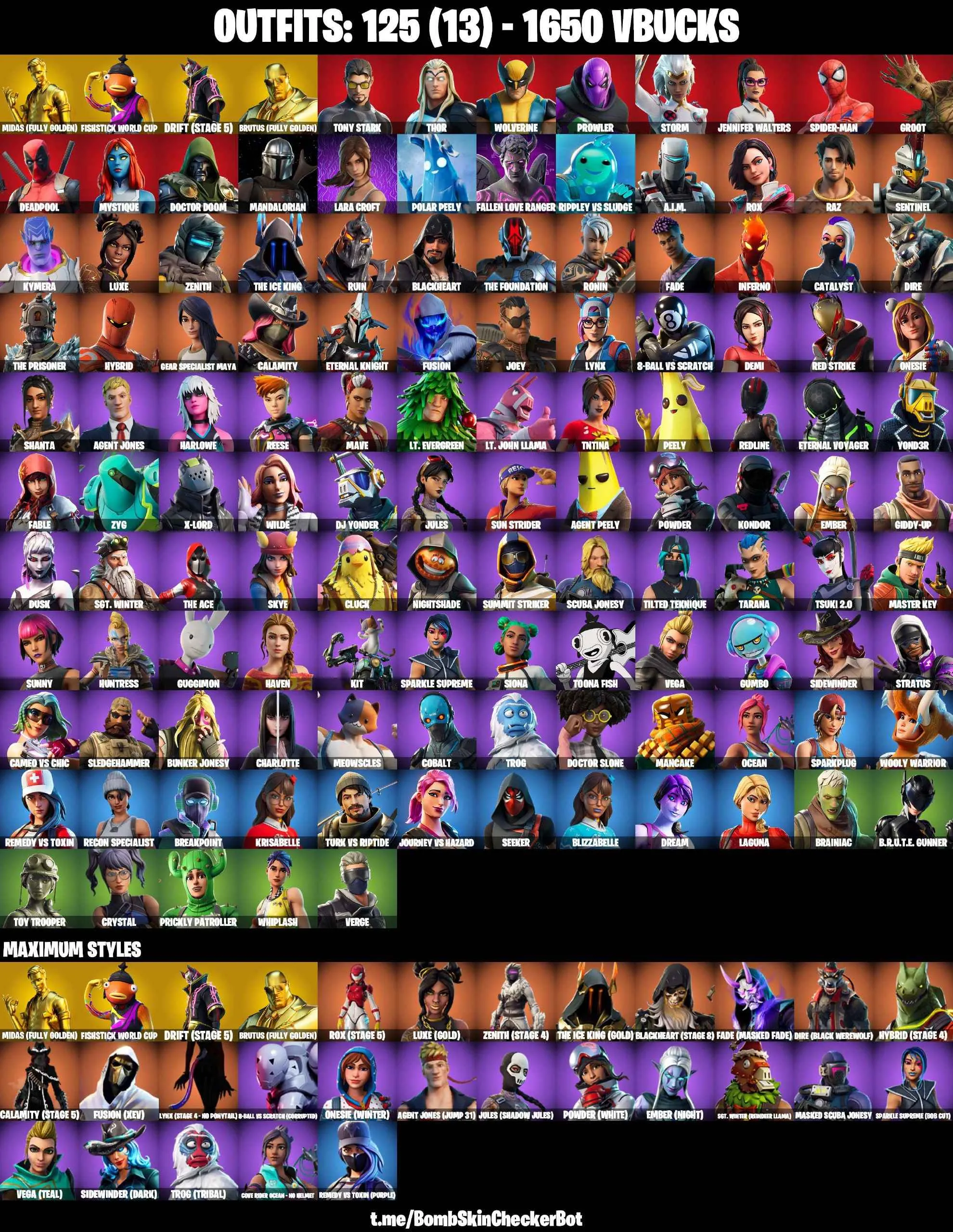❤️125 SKINS❤️FISHSTICK(MAX)❤️WHIPLASH❤️BRIANIAC❤️LARA CROFT❤️MANDALORIAN❤️SPIDER-MAN❤️TOY TROOPER❤️GOLDEN MIDAS❤️MAYA❤️ONESIE(MAX)❤️JULES(MAX)❤️TSUKI 2.0❤️CHARLOTTE❤️TOONA FISH❤️AGENT PEELY❤️ASTROWORLD CYCLONE❤️RUST BUCKET❤️PEPPERMINT PICK❤️CAN PLAY ON PSN❤️