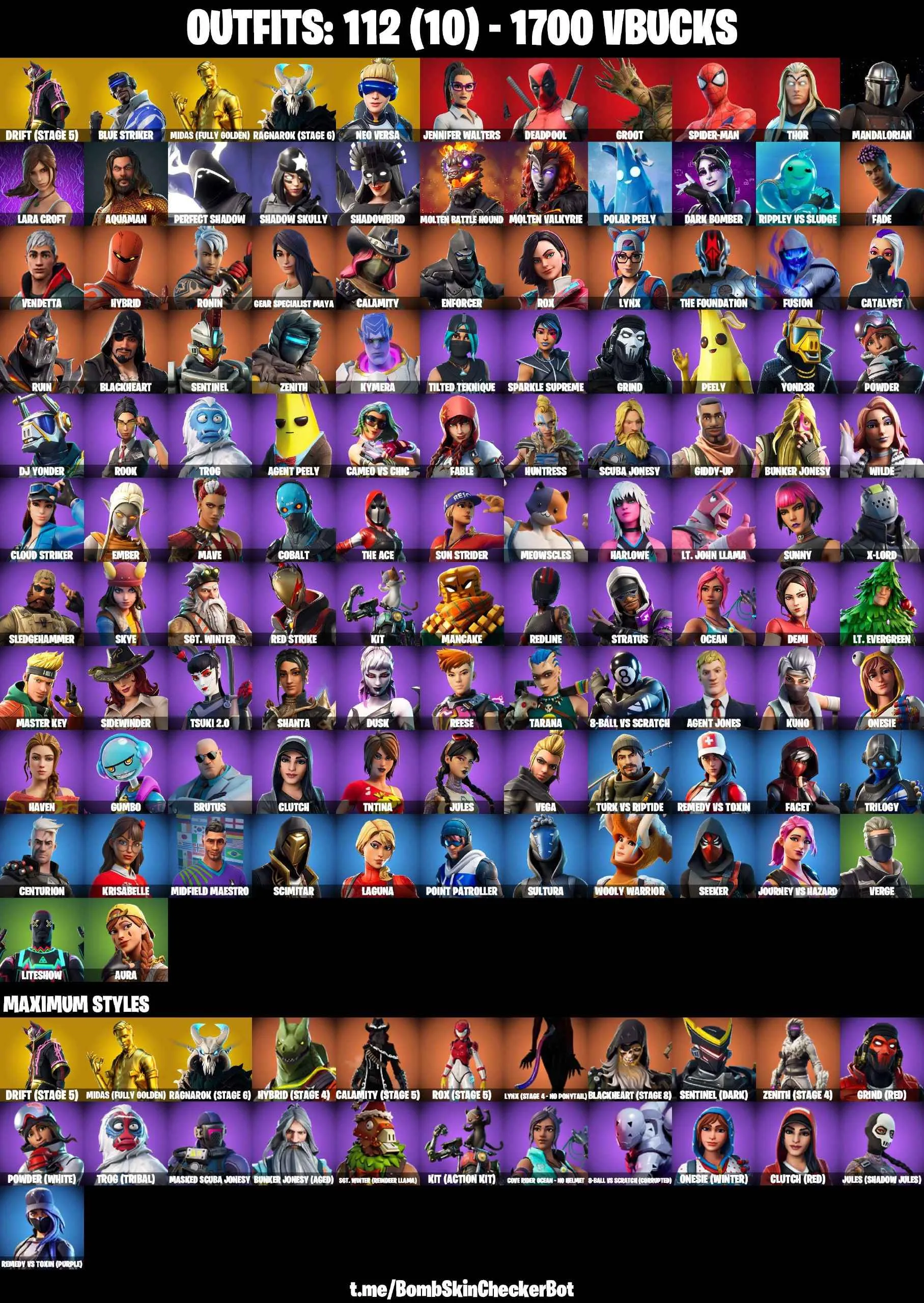 ❤️112 SKINS❤️NEO VERSA❤️LARA CROFT❤️MANDALORIAN❤️SPIDER-MAN❤️INTRODUCING❤️GOLDEN MIDAS❤️ONESIE(MAX)❤️JULES(MAX)❤️ROOK❤️TSUKI 2.0❤️AURA❤️DRIFT(STAGE 5)❤️RAGNAROK(STAGE 6)❤️AGENT PEELY❤️SKYE❤️8-BALL(MAX)❤️ASTROWORLD CYCLONE❤️PEPPERMINT PICK❤️TAKE THE ELF❤️