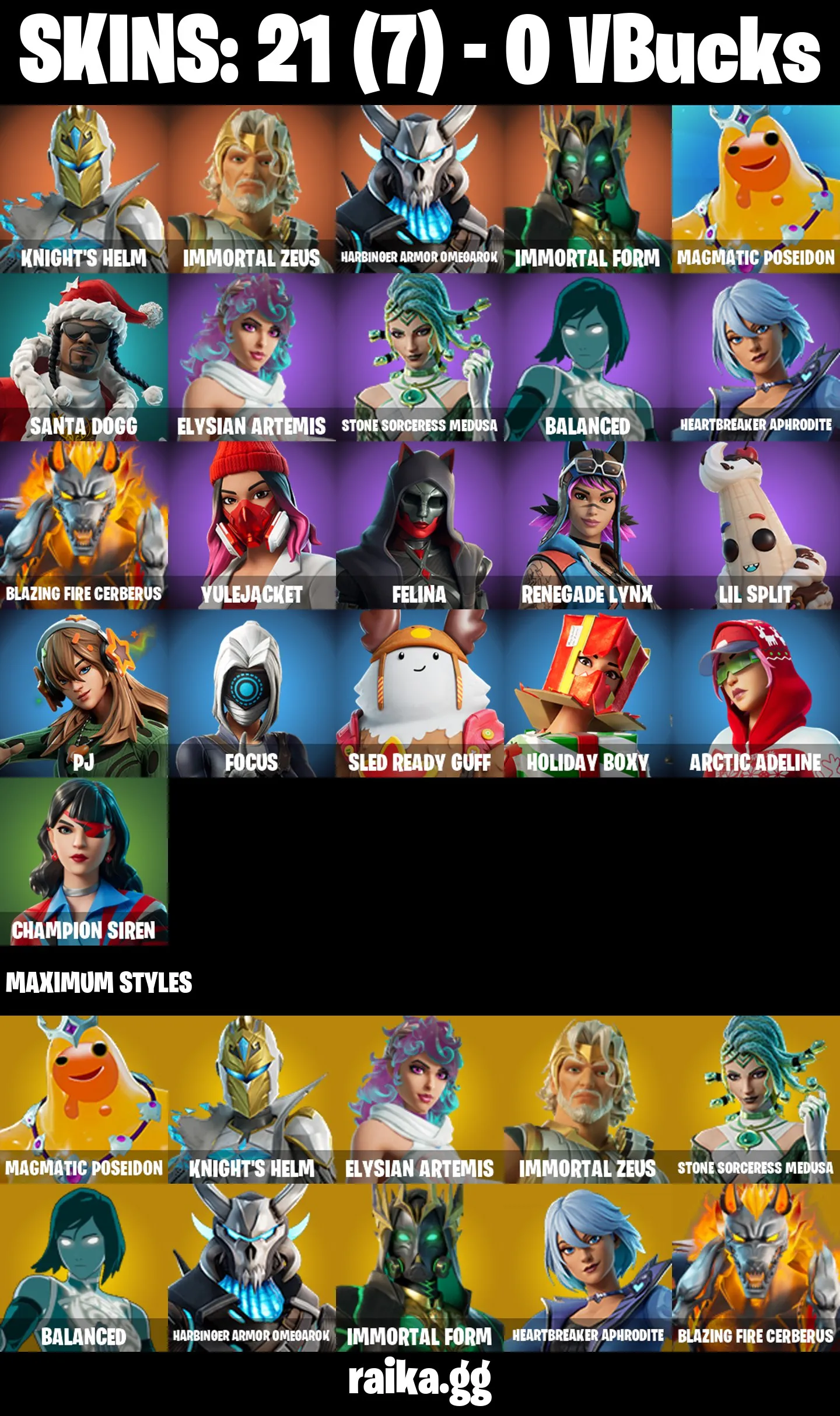 ❤️21 skins❤️Knight's Helm❤️Immortal Zeus❤️Harbinger Armor Omegarok❤️Immortal Form❤️Magmatic Poseidon❤️Santa Dogg❤️Elysian Artemis