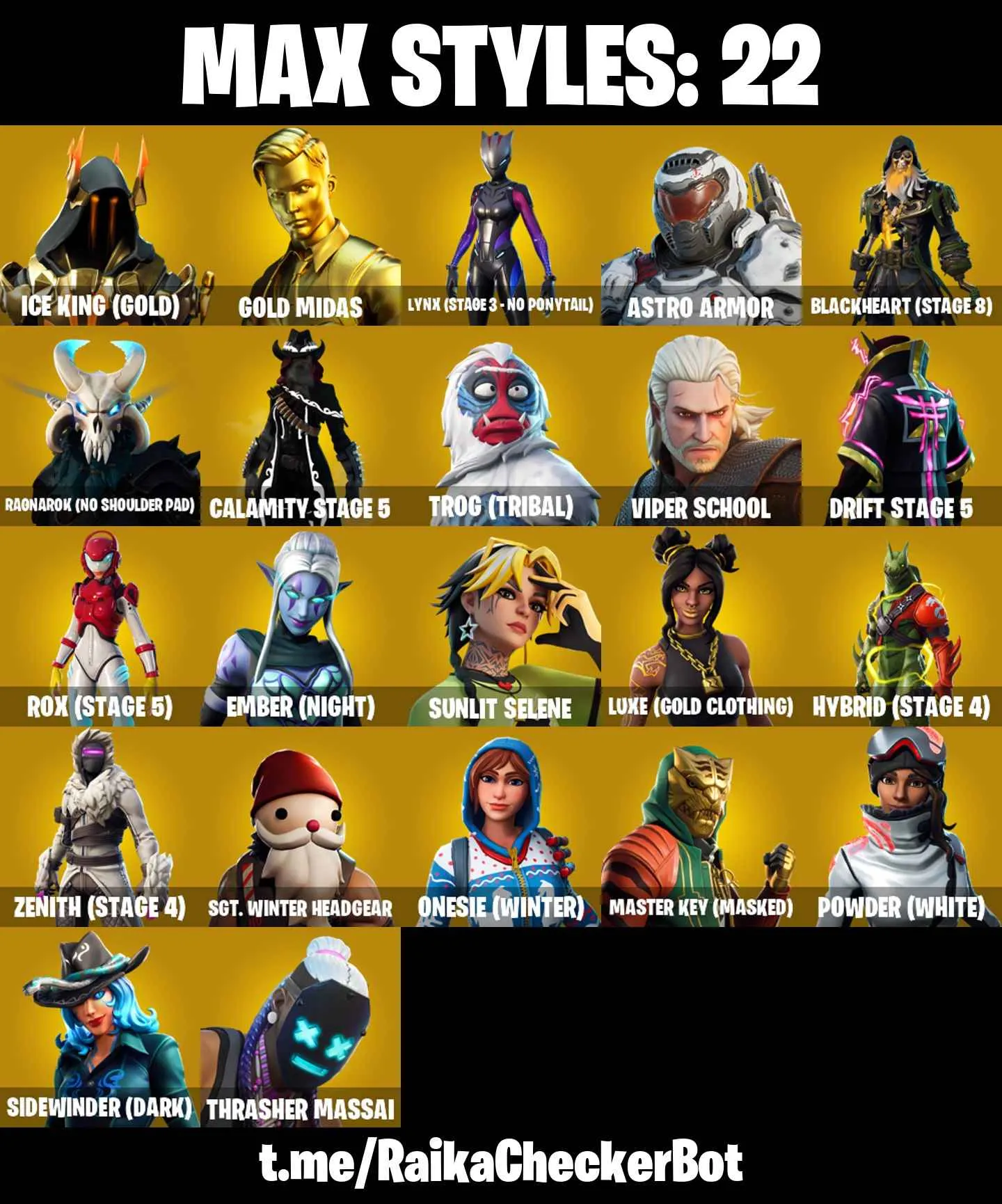 ❤️95 SKINS❤️OMEGA❤️JOHN WICK❤️OG STW❤️INTRODUCING❤️GOLDEN MIDAS❤️MAYA❤️ONESIE(MAX)❤️ZOEY❤️ROOK❤️HOPE❤️AGENT PEELY❤️MERRY MARAUDER❤️DRIFT(STAGE 5)❤️RAGNAROK(STAGE 6)❤️CALAMITY(STAGE 5)❤️LYNX(STAGE 4)❤️SIDEWINDER(MAX)❤️ASTROWORLD CYCLONE❤️SNOWFLAKE❤️