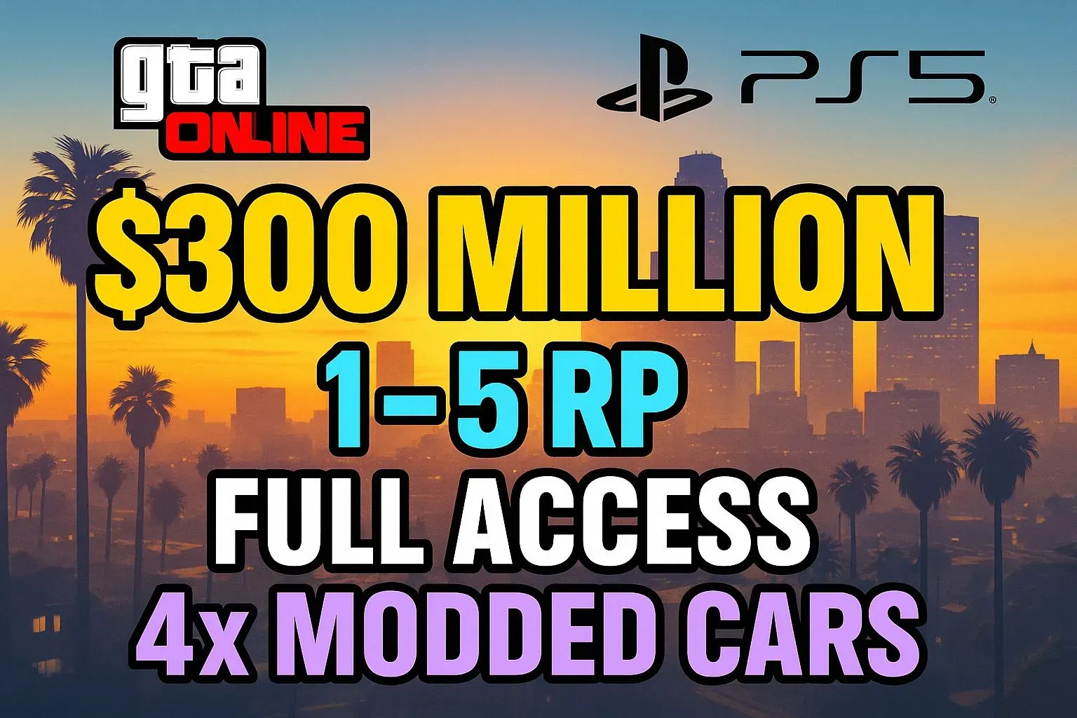 🎯 PlayStation 5 Account 🐚 RP Level 1–30 💠 4x Modded Cars ✨ 300.19 Million Total 📌 Trusted Login 🔐 Editable Info 🌸 Reliable Purchase #D6R4V