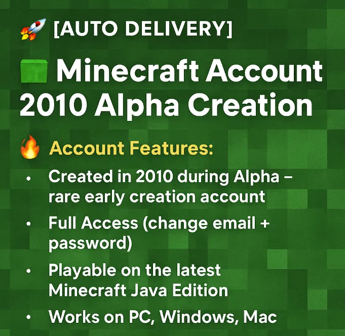 ⛏️ Minecraft Account | 🟩 2010 Alpha Creation | 🌍 Full Access | ⚡ Instant Delivery | 🔐 Secure & Verified