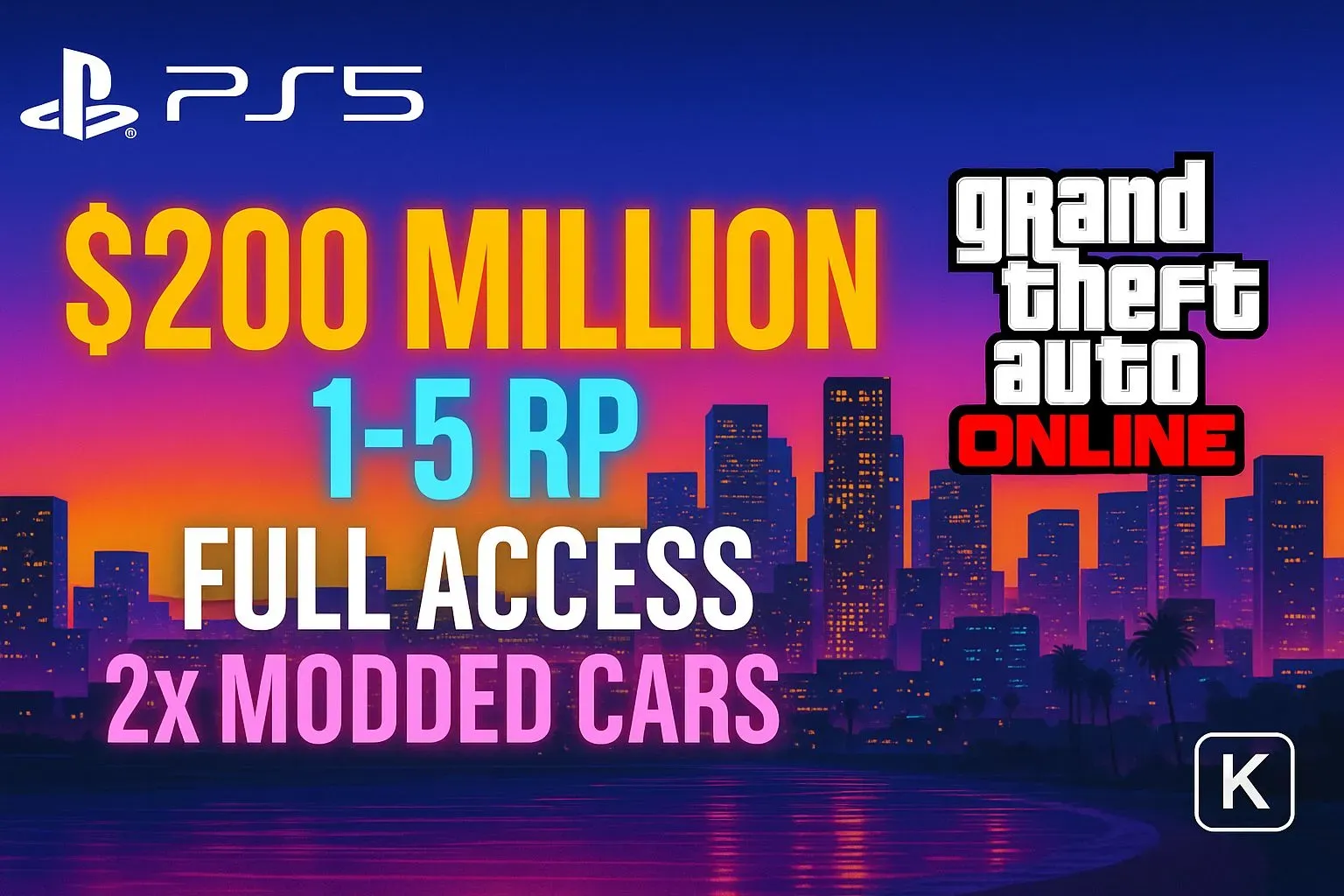 🍭 PS5 Modded Account 🧃 RP LvL 1–5 🪐 2x Modded Cars 🎮 200.66 Million Total 🎯 Reputable Seller #J6P4N