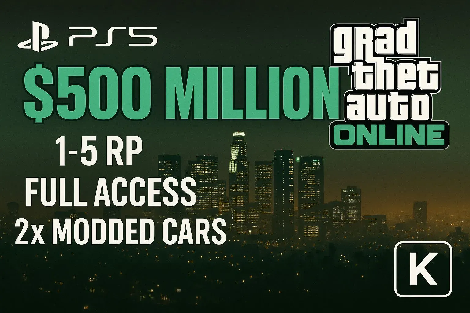 🎯 PlayStation 5 💠 500.12 Million Total 🛞 RP Level 1–30 🧊 2x Modded Cars 🔐 Edit Access 🌸 Safe Ownership 🧩 Full Rights #D5T4R