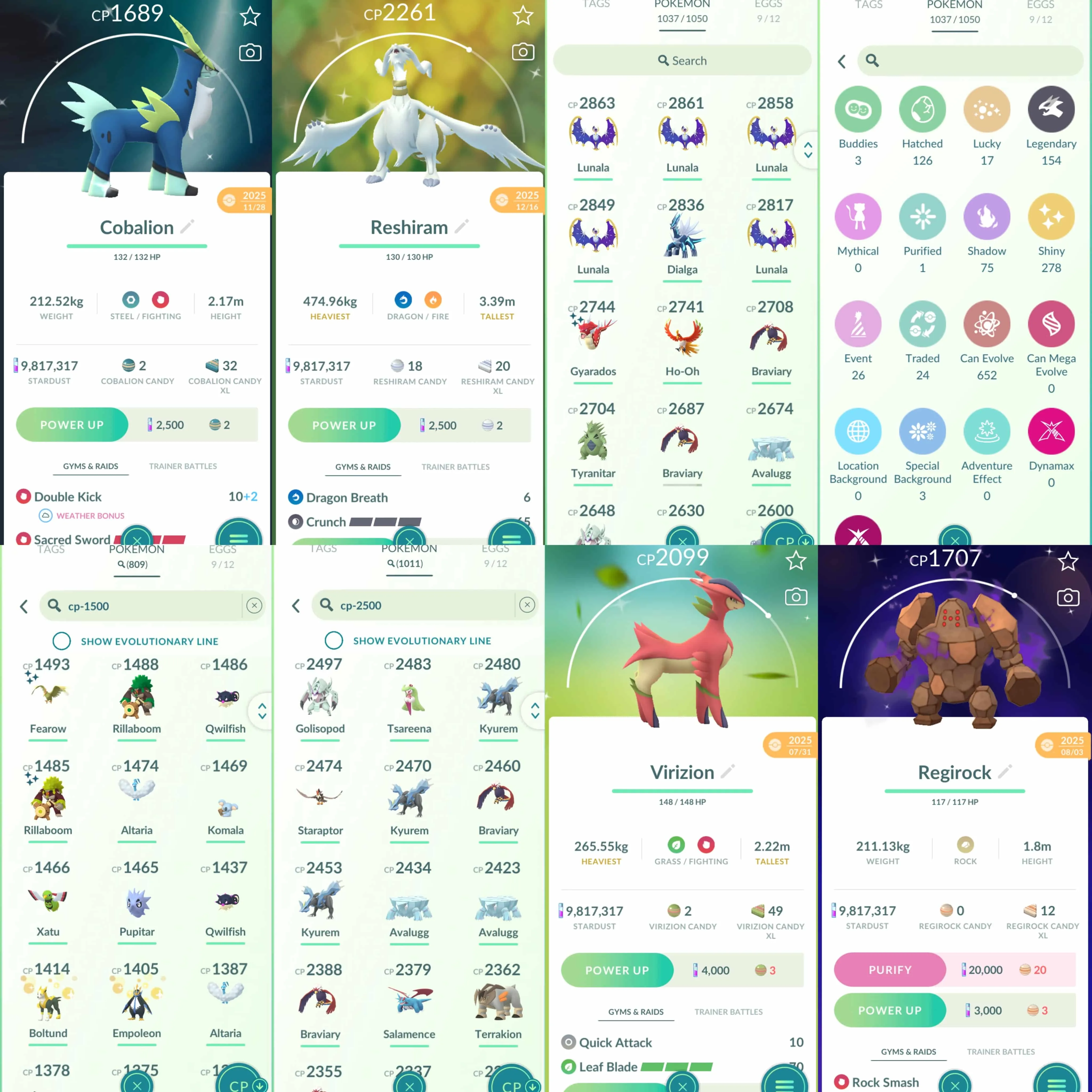 1965 Level 72 Lugia100 Regirock100 Virizion100 Zygarde Shundo Vanillite Shiny: shadow Raikou x2, shadow Regirock, shadow Cresselia x3, Cobalion, Virizion x2, Reshiram, Kyurem, Tapu Fini, Dedenne Holiday Costume, Togepi, Pancham
