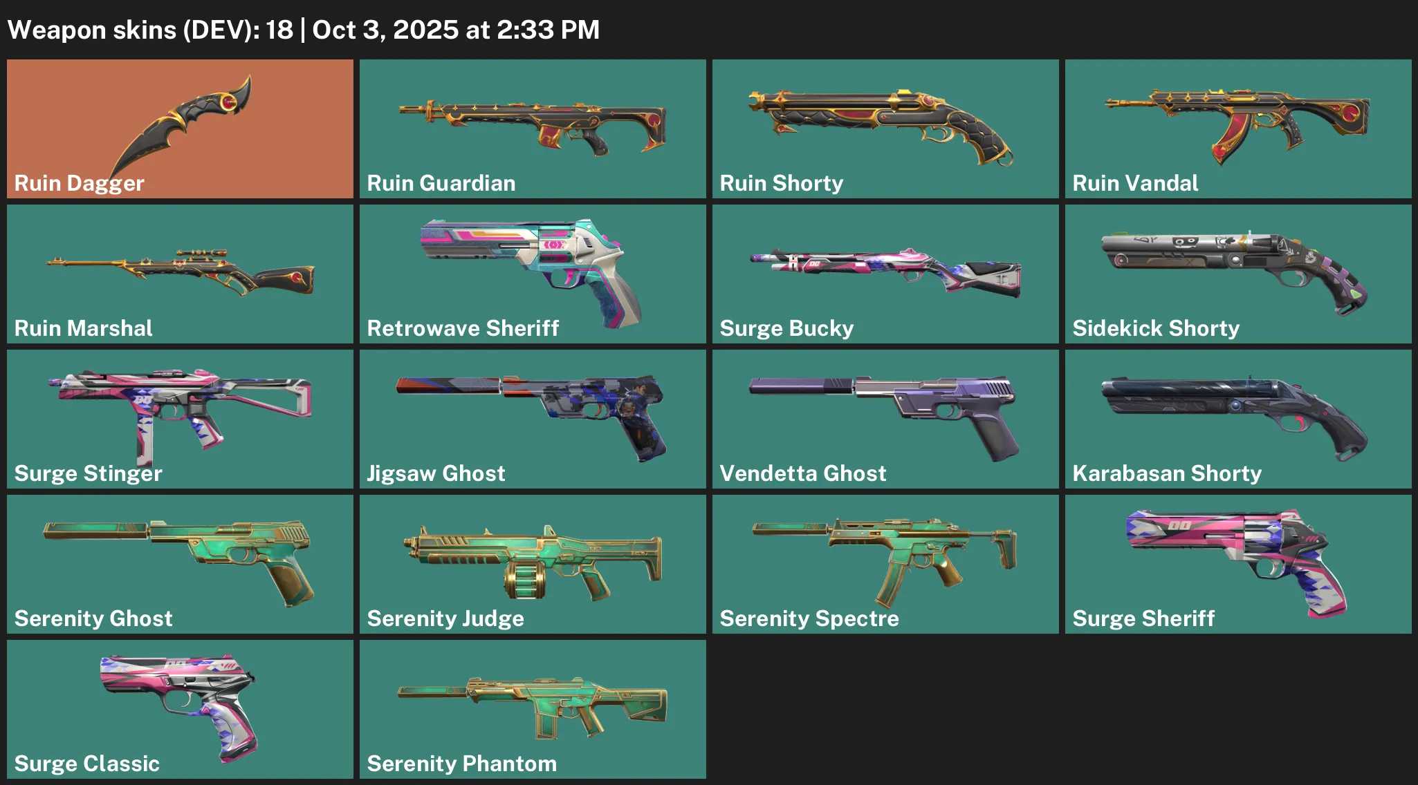 BR | 18 Skins + 1 Knife | Ruin Dagger | Ruin Vandal | Serenity Phantom | Ruin Guardian | 4x Gold Buddy + 8x Platinum Buddy + 2x Diamond Buddy