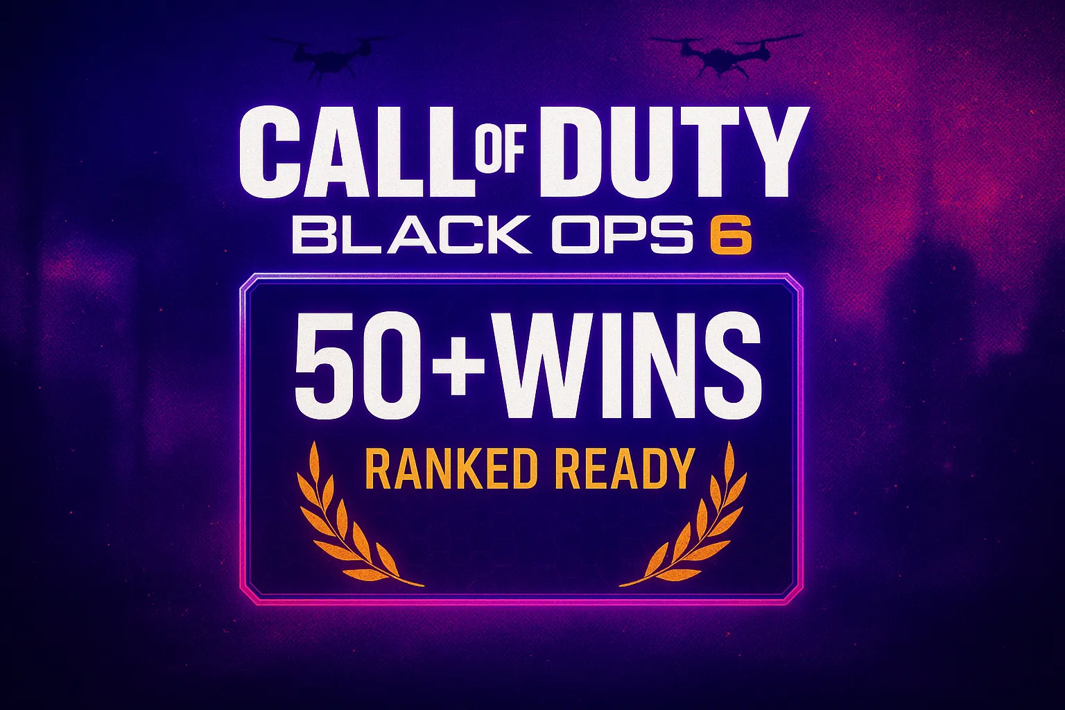 【BO6】🎩 50 Wins 💎 Ranked Ready 🚀 PSN/XBOX/PC 🛡️ Clean Secure ✉️ Full Details