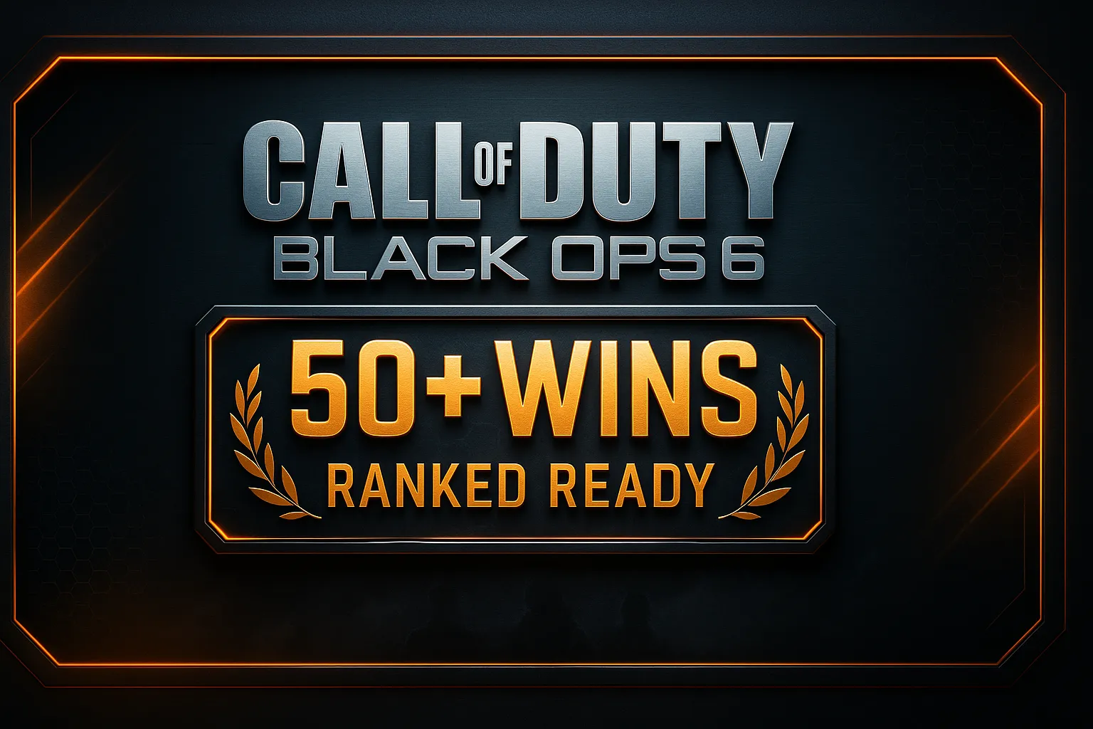 【BO6】🎩 50 Wins 💎 Ranked Ready 🚀 PSN/XBOX/PC 🛡️ Clean Secure ✉️ Full Details ✅ INSTANT DELIVERY