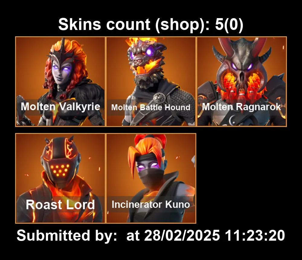 [PC/PS4-5/XBOX] 5 Skins | Molten Valkyrie | Molten Battle Hound | Molten Ragnarok | RoastLord | Incinerator Kuno | BackUpBlades | Cyclo Curl | Full Email Access