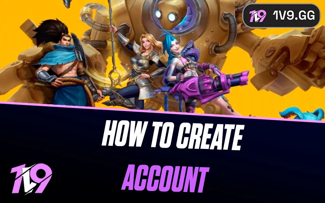 How To Create a Wild Rift Account: Complete Guide | 1v9
