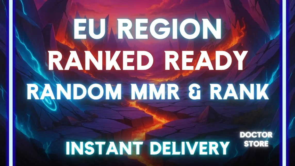 EU ✅ RANKED READY ✅ LEVEL 20+ ✅ RANDOM MMR ✅ INSTANT ✅