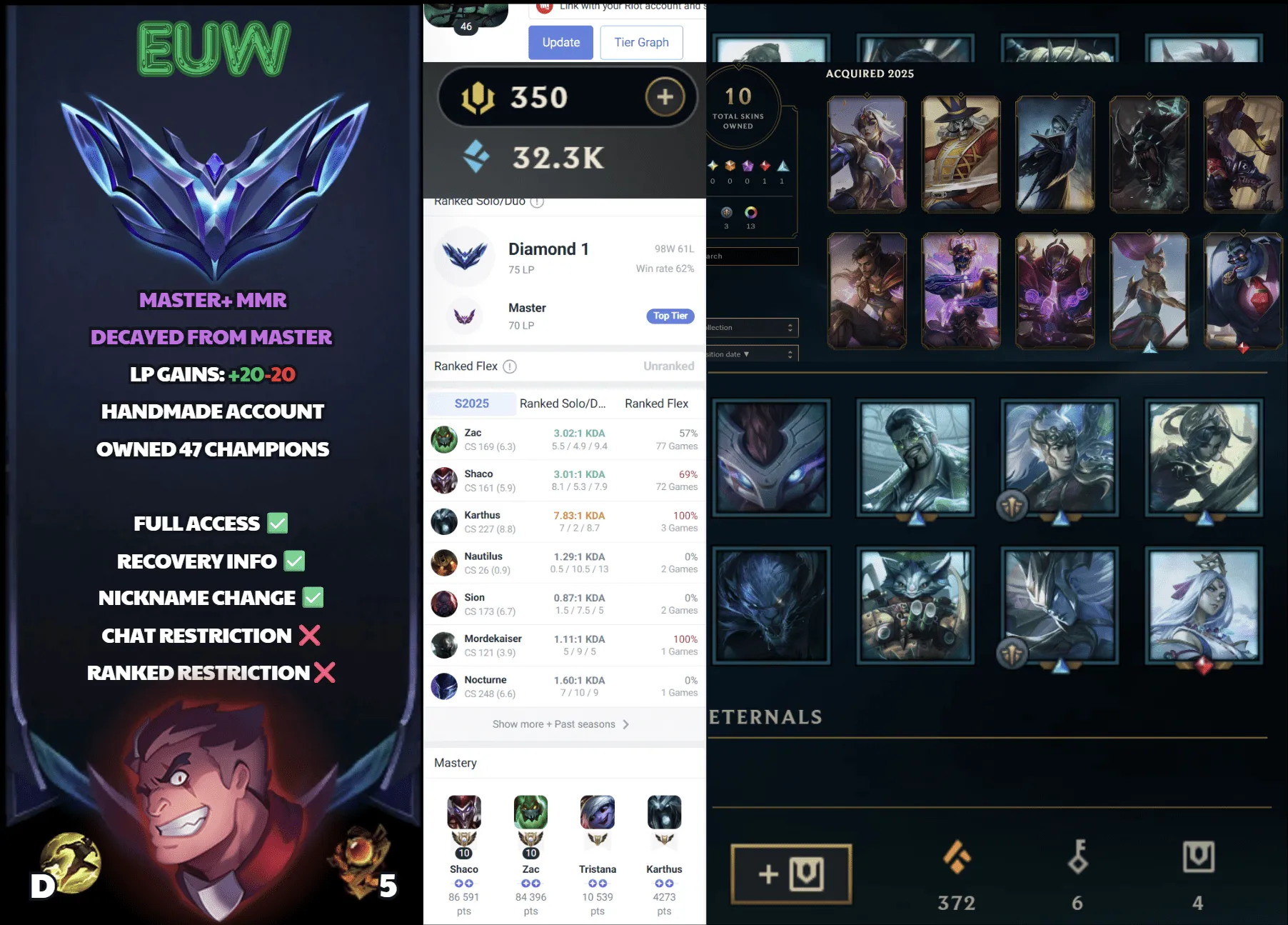 ๐ EUW ๐ Handlevel โก Diamond I (75 LP)โจ WR:62% ๐ฅ Decayed from Master (Master MMR) + 10 Skins โพ๏ธ Lifetime Ownership ๐ง Full Email Access โ
 Full Ownership Transfer #SBL-XZ1