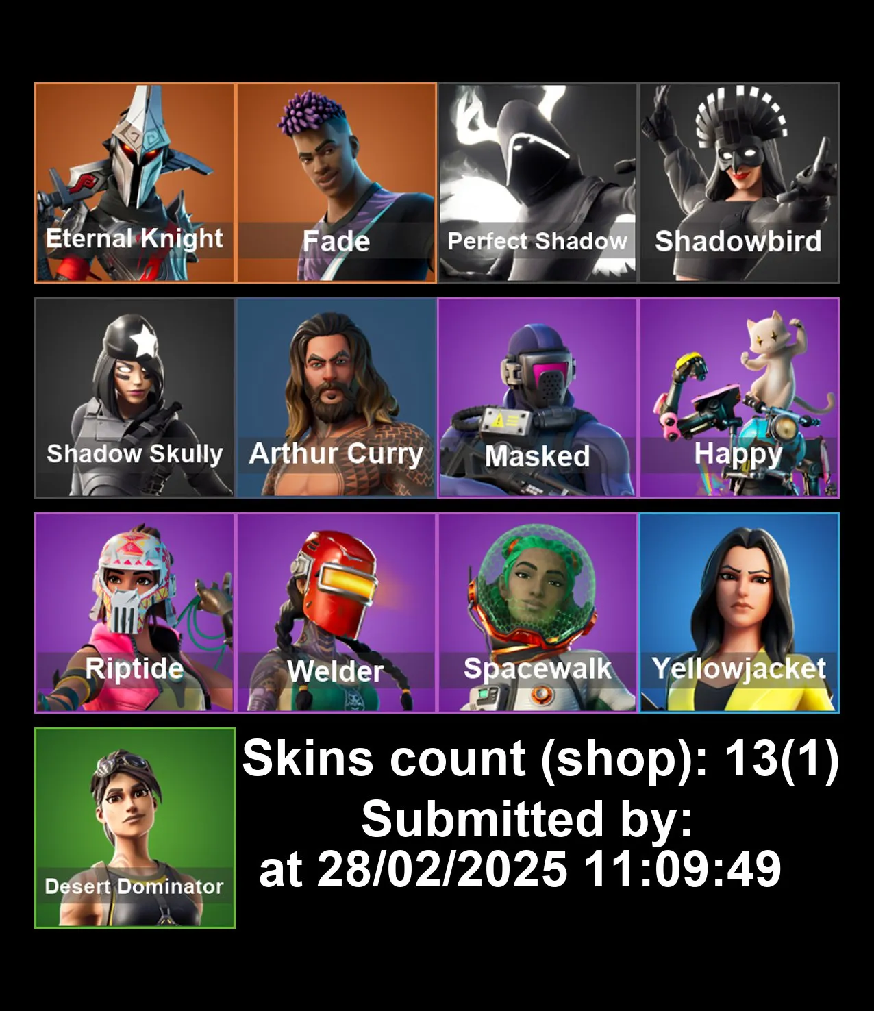 [PC/PS4-5/XBOX] 13 Skins | EternalKnight | Fade | PerfectShadow | ShadowBird | ShadowSkully | Masked | Welder | YellowJacket | Happy | Full Email Access