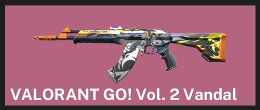 ๐NA ๐ฎ RANKED READY โจ VALORANT GO! Vol. 2 Vandal